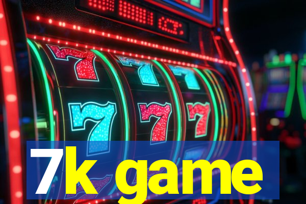 7k game